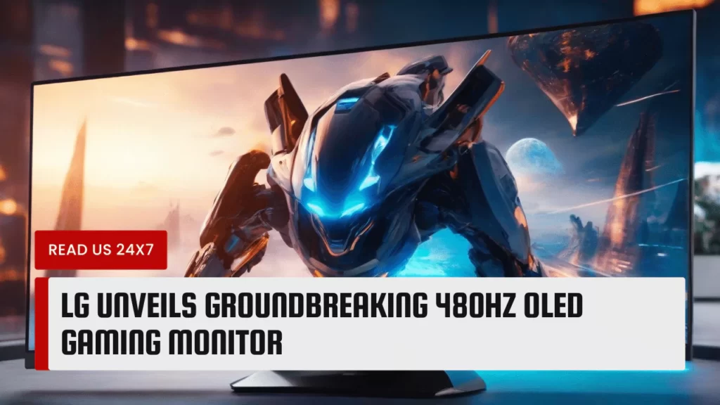 LG Unveils Groundbreaking 480Hz OLED Gaming Monitor
