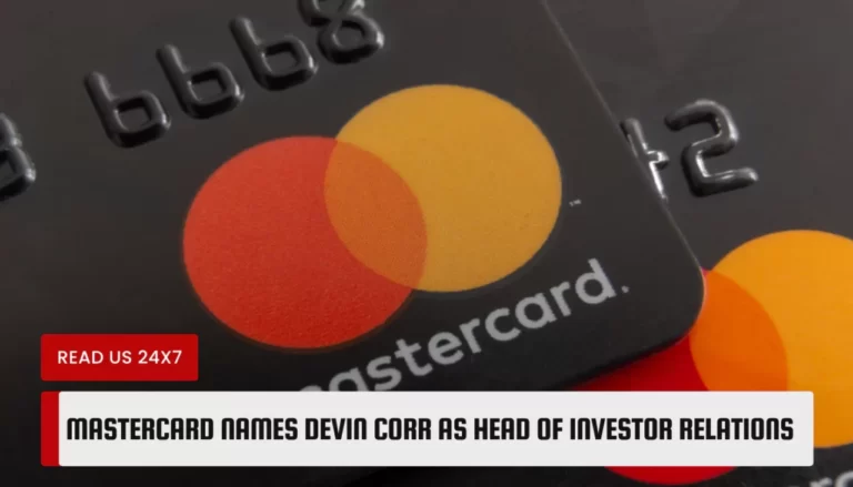 Mastercard Names Devin Corr as Head of Investor Relations