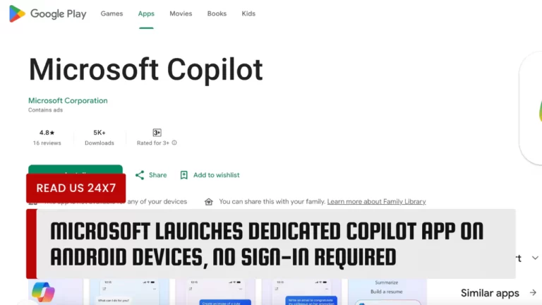 Microsoft Launches Dedicated Copilot App on Android Devices, No Sign-in Required
