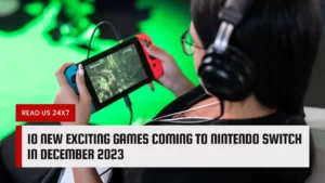 New Exciting Games Coming To Nintendo Switch