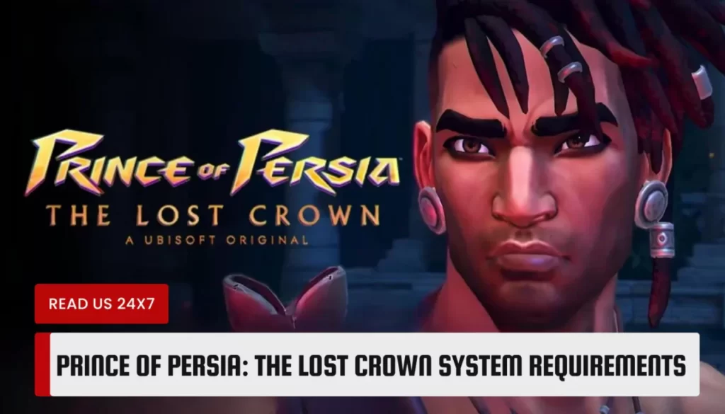 Prince of Persia: The Lost Crown System Requirements