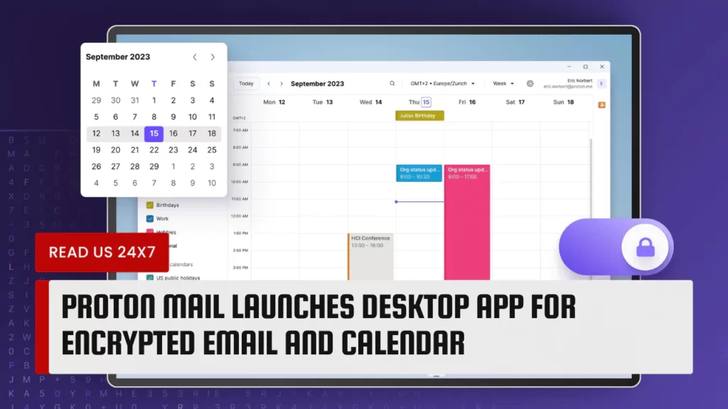 Proton Mail Launches Desktop App for Encrypted Email and Calendar