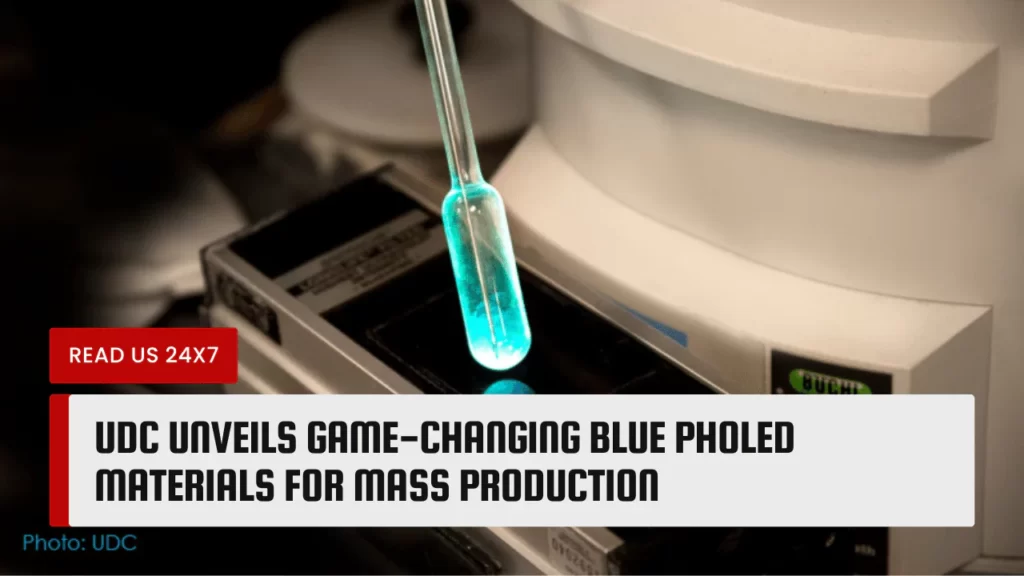 UDC Unveils Game-Changing Blue PHOLED Materials for Mass Production