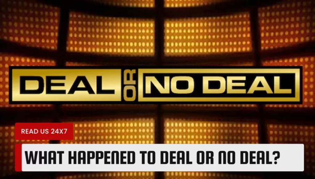What Happened To Deal or No Deal