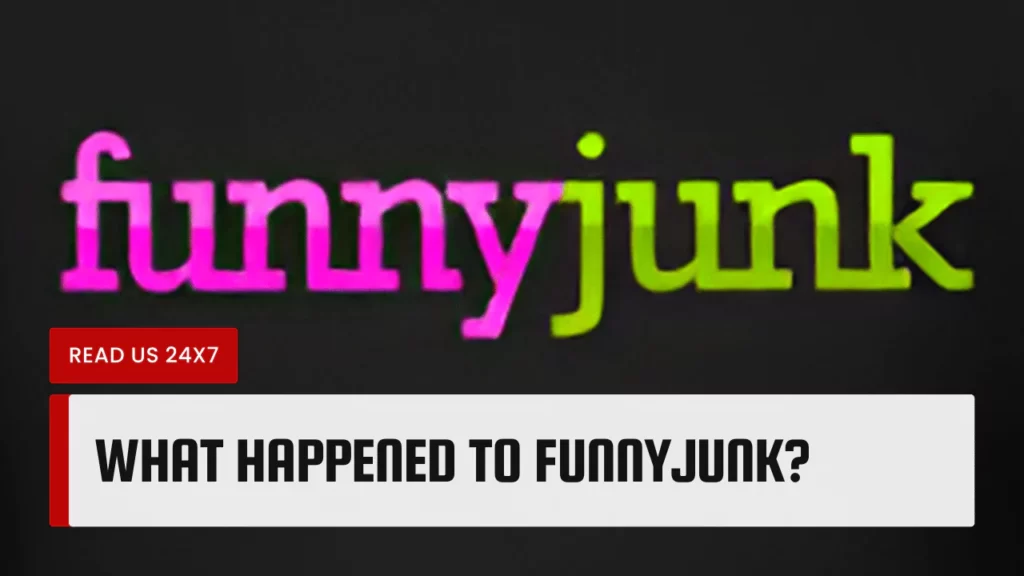 What Happened To Funnyjunk
