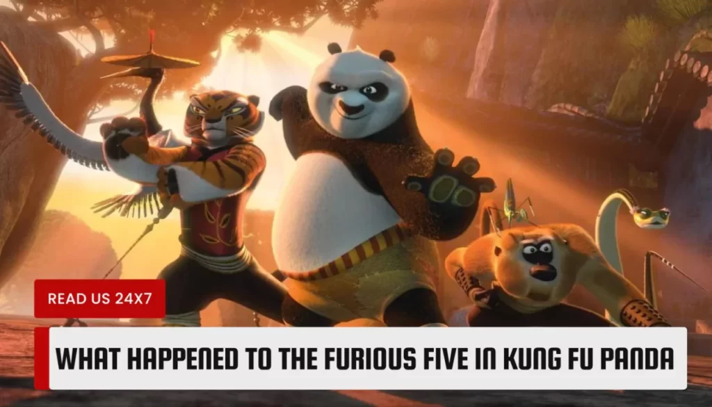 What Happened to the Furious Five in Kung Fu Panda