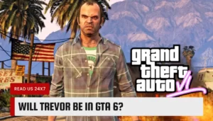 Will Trevor Be In GTA 6