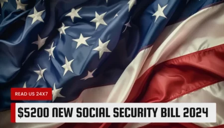 $5200 New Social Security Bill 2024