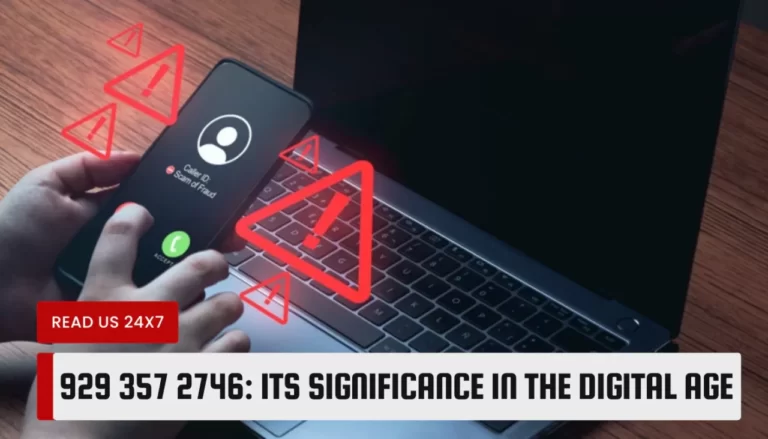 929 357 2746: A Key Player in the Modern Digital Age