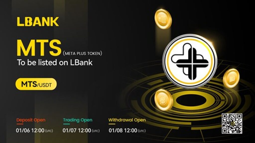 LBank Exchange Amplifies Global Digital Currency Options With Meta Plus Token (MTS) on January 7, 2024