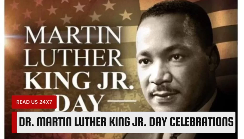 Dr. Martin Luther King Jr. Day Celebrations