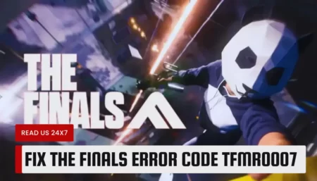 Fix The Finals Error Code TFMR0007