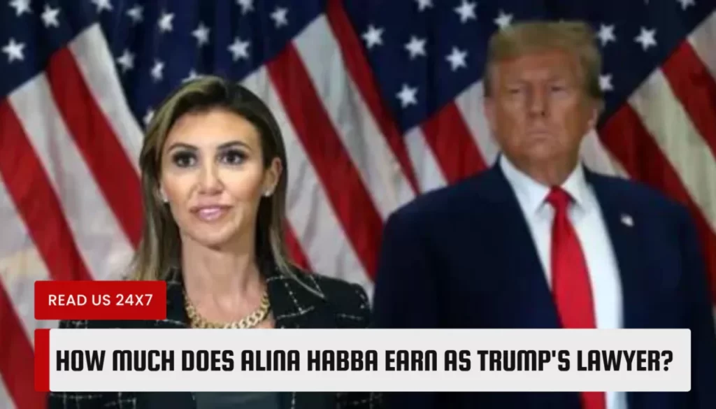How Much Does Alina Habba Earn as Trump's Lawyer