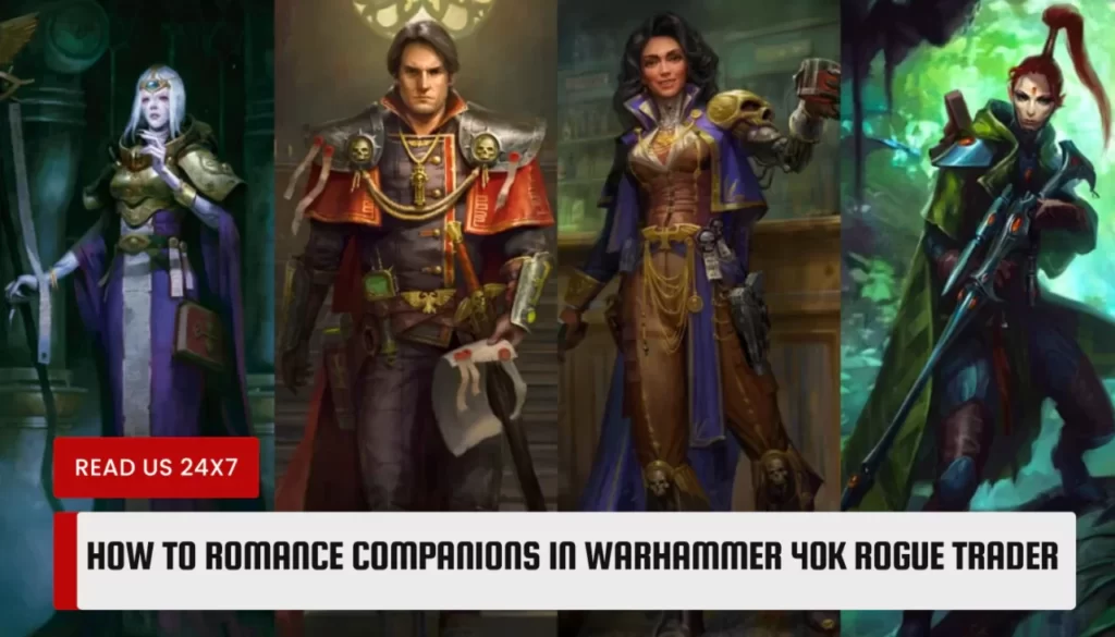 How To Romance Companions In Warhammer 40k Rogue Trader