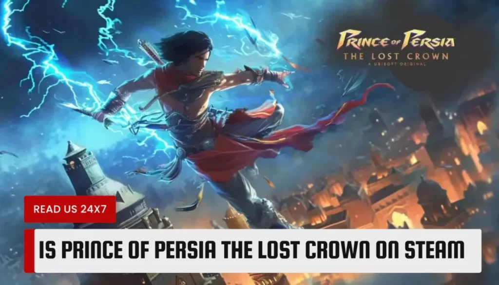 Is Prince Of Persia The Lost Crown On Steam