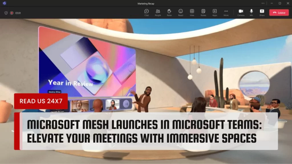 Microsoft Mesh Launches in Microsoft Teams: Elevate Your Meetings with Immersive Spaces