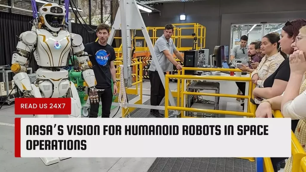 NASA’s Vision for Humanoid Robots in Space Operations