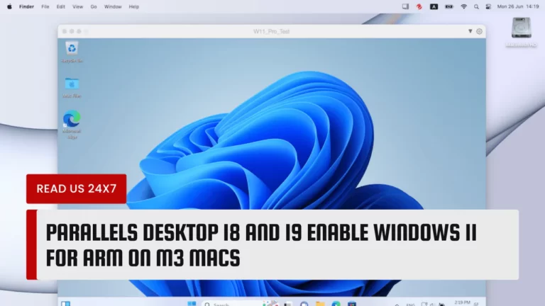 Parallels Desktop 18 and 19 Enable Windows 11 for Arm on M3 Macs