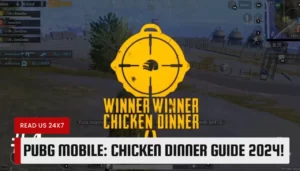 PUBG Mobile: Chicken Dinner Guide
