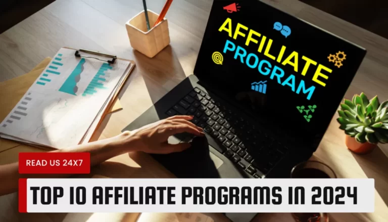 Top 10 Affiliate Programs in 2024