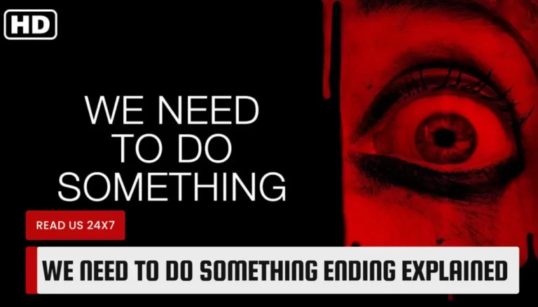 We Need To Do Something Ending Explained