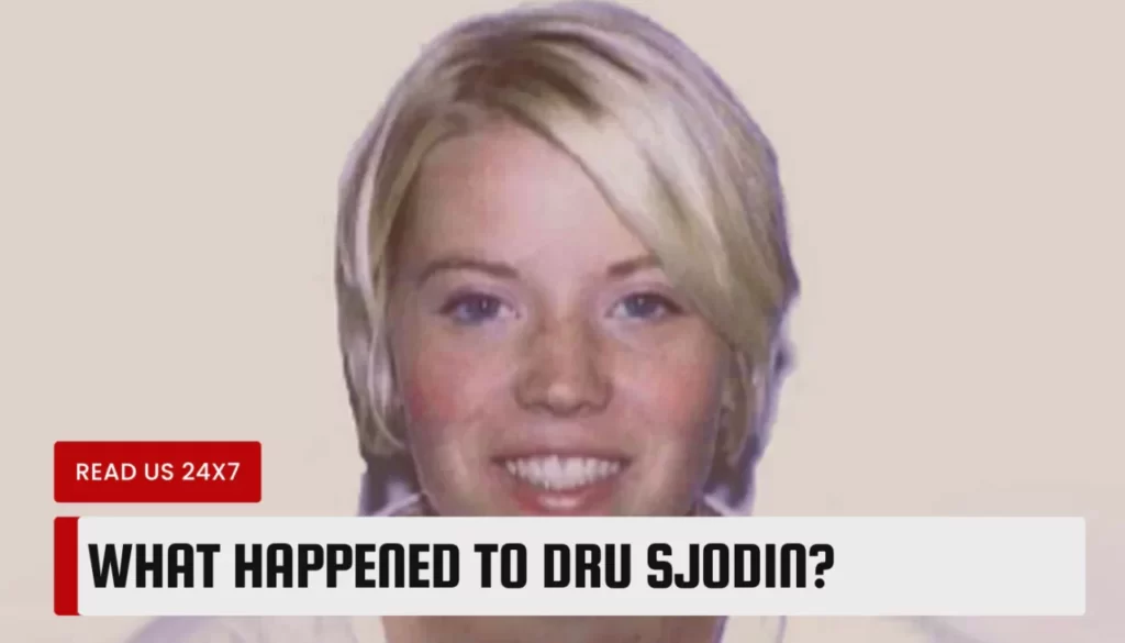 What happened to Dru Sjodin