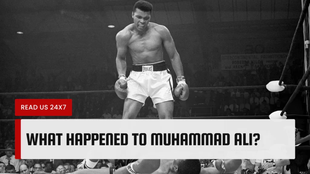 What Happened To Muhammad Ali