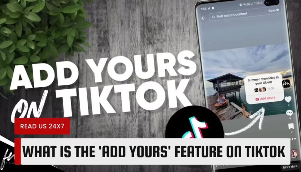 What is the 'add yours' feature on TikTok