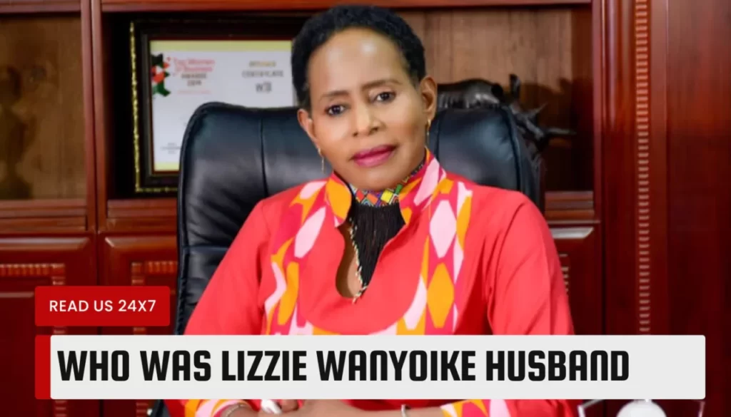 Who Was Lizzie Wanyoike Husband