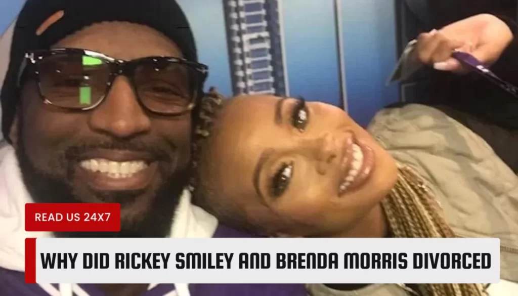 Why Did Rickey Smiley And Brenda Morris Divorced