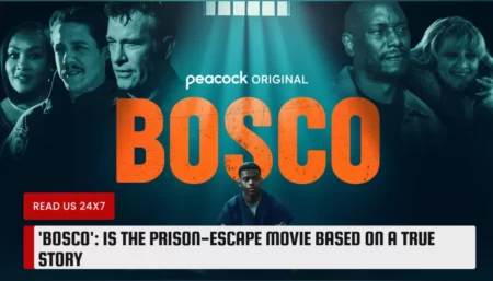 'Bosco': Is The Prison-Escape Movie Based on a True Story