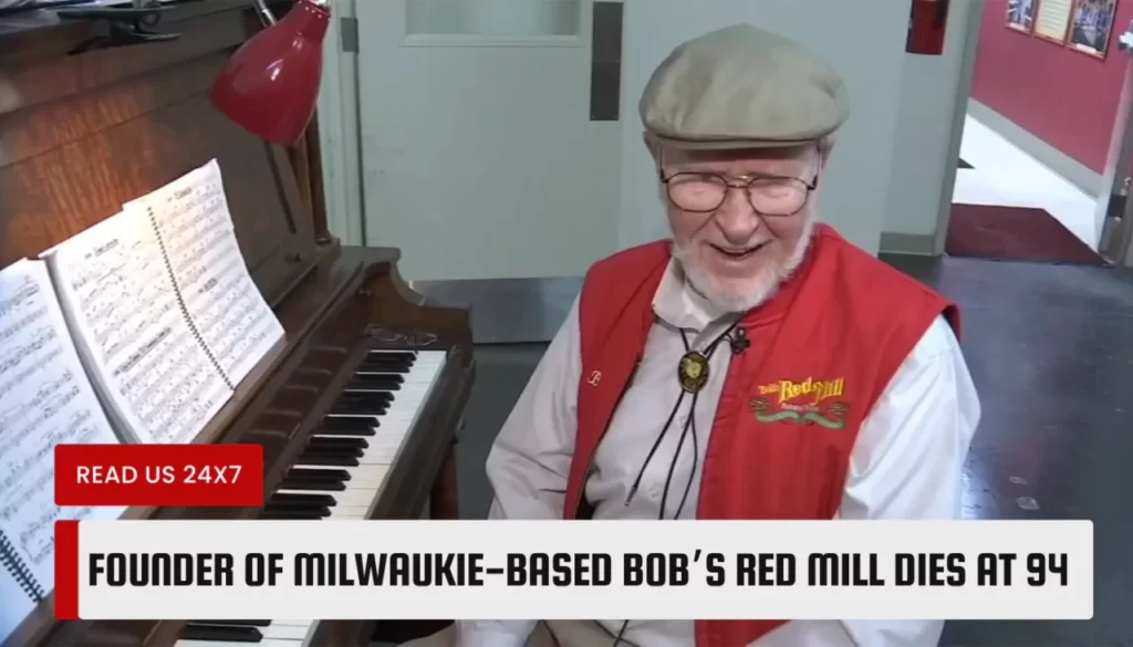 Founder of Milwaukie-based Bob’s Red Mill dies at 94