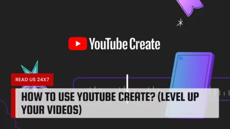 How To Use YouTube Create