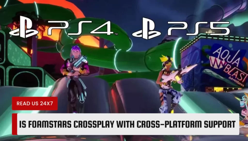 Is Foamstars Crossplay With Cross-platform Support