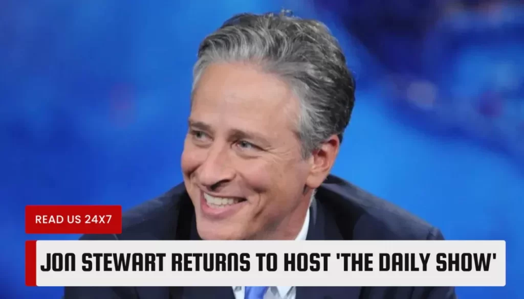 Jon Stewart's Comeback: Hosting 'The Daily Show' Again!