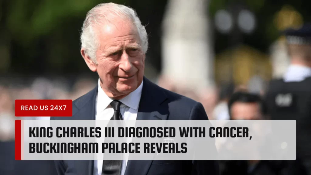 King Charles III Diagnosed With Cancer, Buckingham Palace Reveals