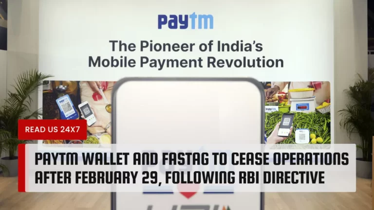 Paytm Wallet and FASTag to Cease Operations after February 29, Following RBI Directive