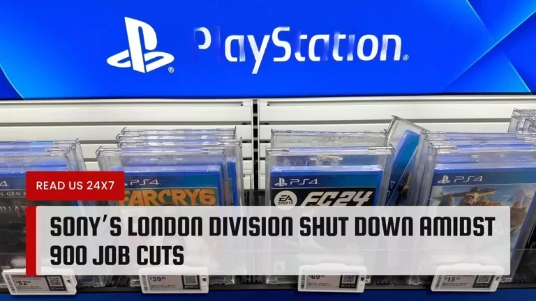 Sony’s London Division Shut Down Amidst 900 Job Cuts
