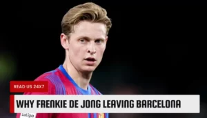 Why Frenkie De Jong Leaving Barcelona