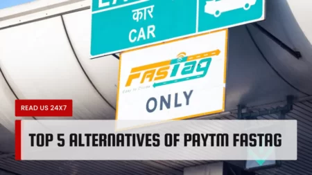 Top 5 Alternatives Of Paytm FASTag
