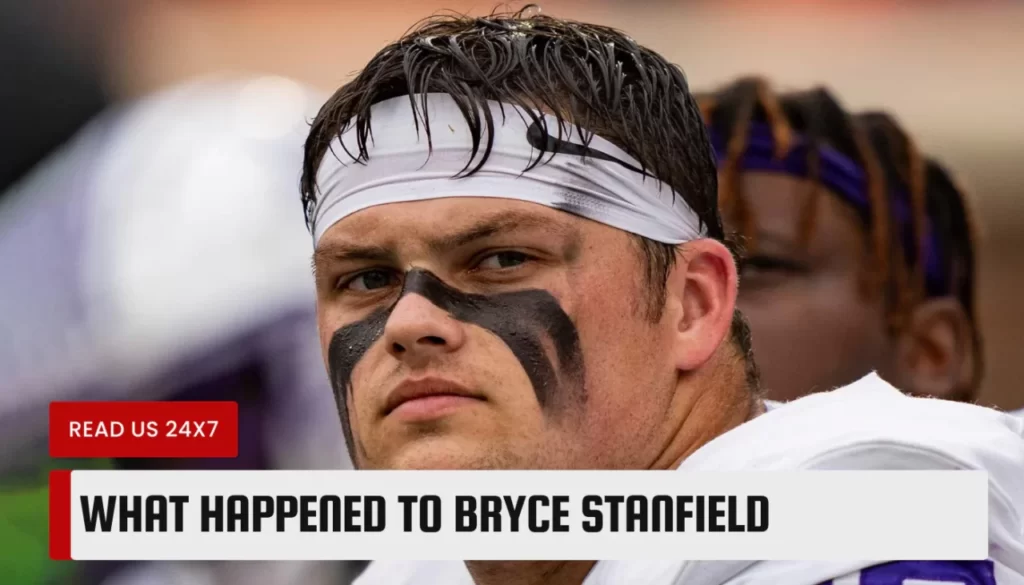 What Happened to Bryce Stanfield