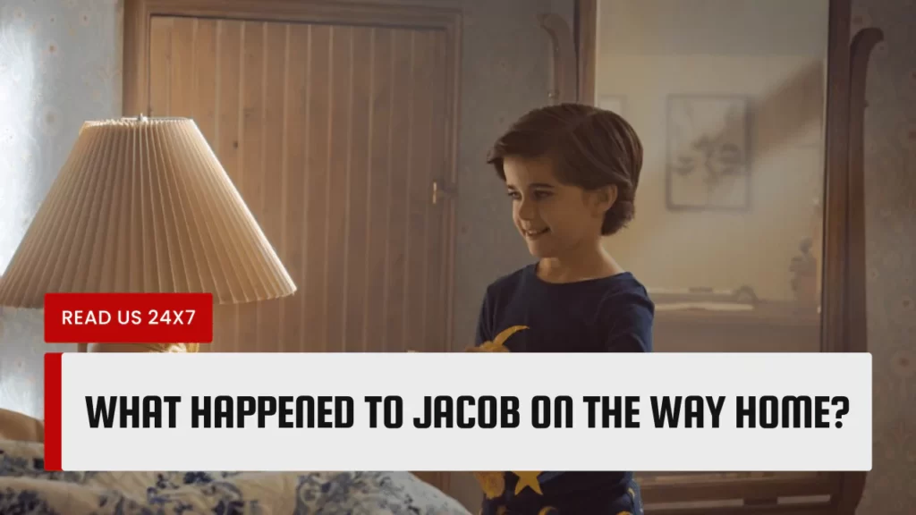 What Happened To Jacob On The Way Home