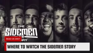 Where to Watch The Sidemen Story