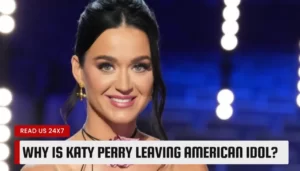 Why Is Katy Perry Leaving American Idol