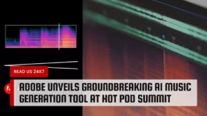 Adobe Unveils Groundbreaking AI Music Generation Tool at Hot Pod Summit