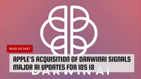 Apple's Acquisition of DarwinAI Signals Major AI Updates for iOS 18