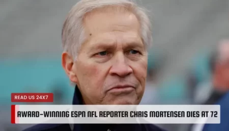 Award-winning ESPN NFL reporter Chris Mortensen dies at 72
