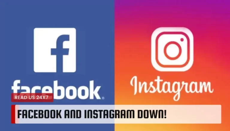 Facebook and Instagram Down