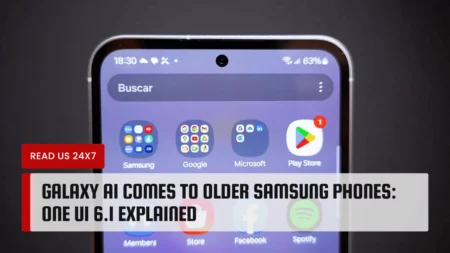 Galaxy AI Comes to Older Samsung Phones: One UI 6.1 Explained