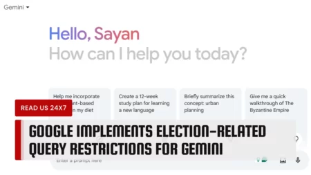 Google Implements Election-Related Query Restrictions for Gemini